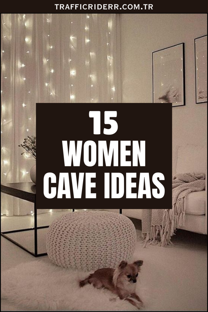 Women Cave Ideas