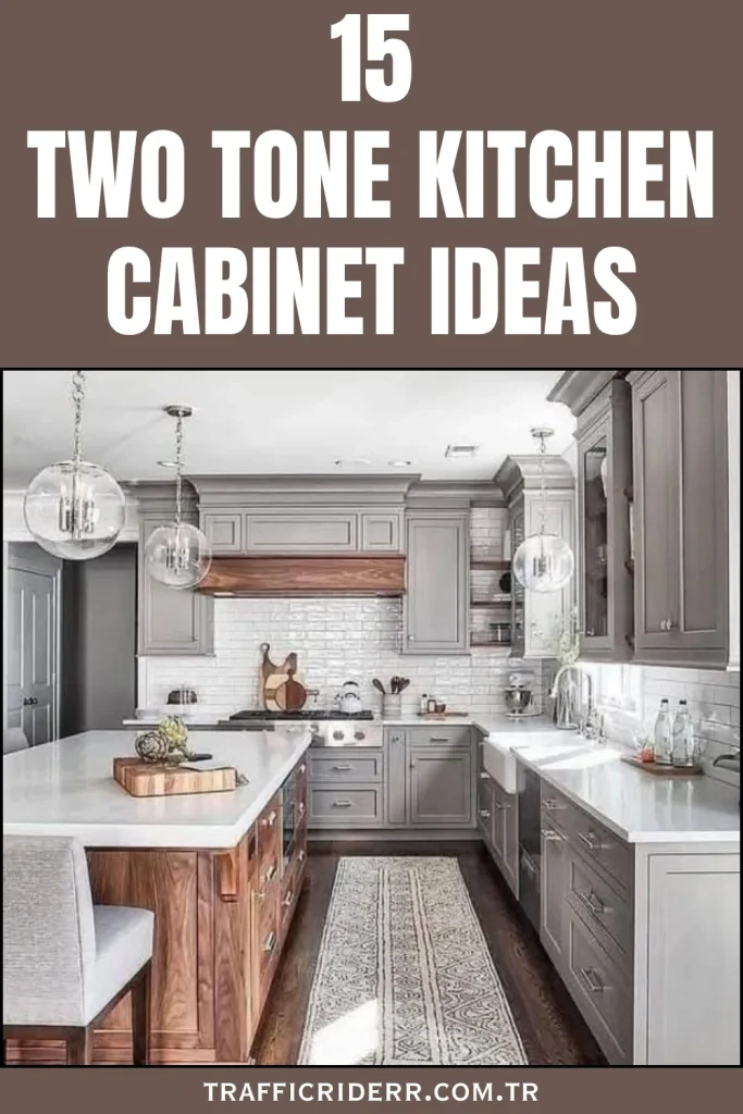Two-Tone Kitchen Cabinet Ideas
