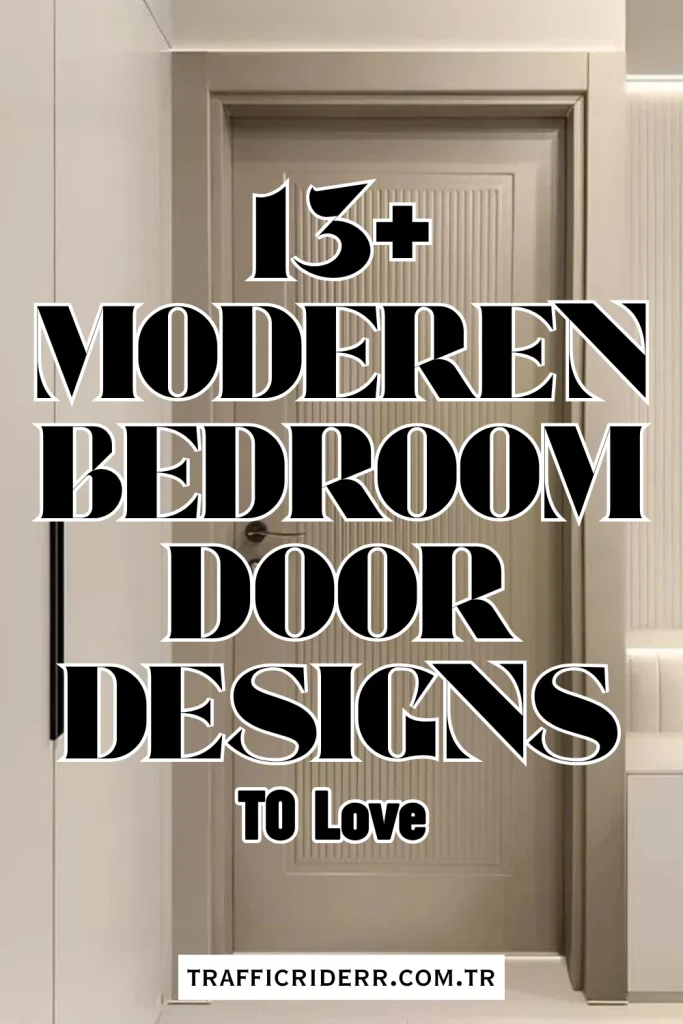 15 Trending Bedroom Door Designs to Make Your Room Feel Complete 2 15 Trending Bedroom Door Designs