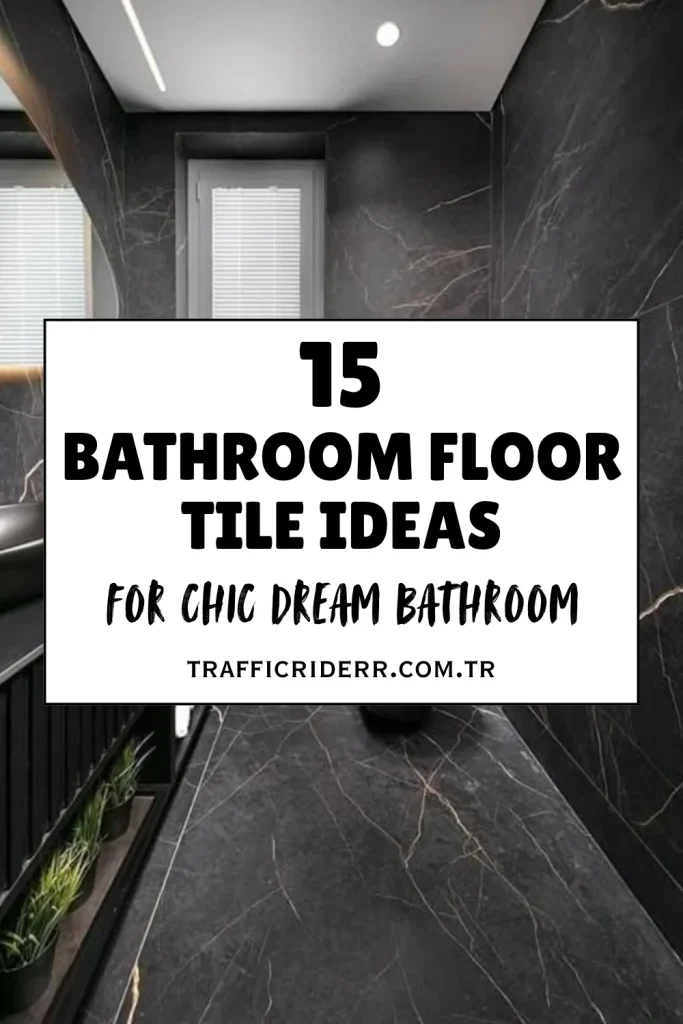 15 Bathroom Floor Tile Ideas That Transform Ordinary Spaces Into Spa-Like Retreats 1 15 Bathroom Floor Tile Ideas