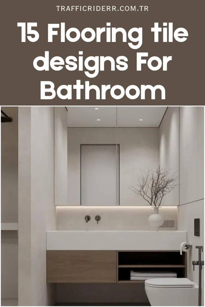 15 Bathroom Floor Tile Ideas That Transform Ordinary Spaces Into Spa-Like Retreats 3 Bathroom Floor Tile Ideas